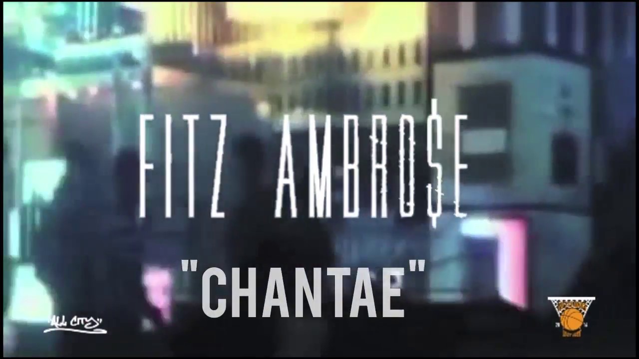 Guarda Fitz Ambro$e - Chantae su YouTube Guarda Fitz Ambro$e - Chantae su YouTube