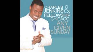 Video thumbnail of "Charles Jenkins & Fellowship Chicago - Just To Know Him (feat. Byron
Cage)"