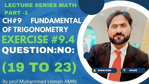11th Class Math|| Ch#9 fundamental Of trigonometry|| Exercise#9.4 Question :NO:19,20,21,22&23