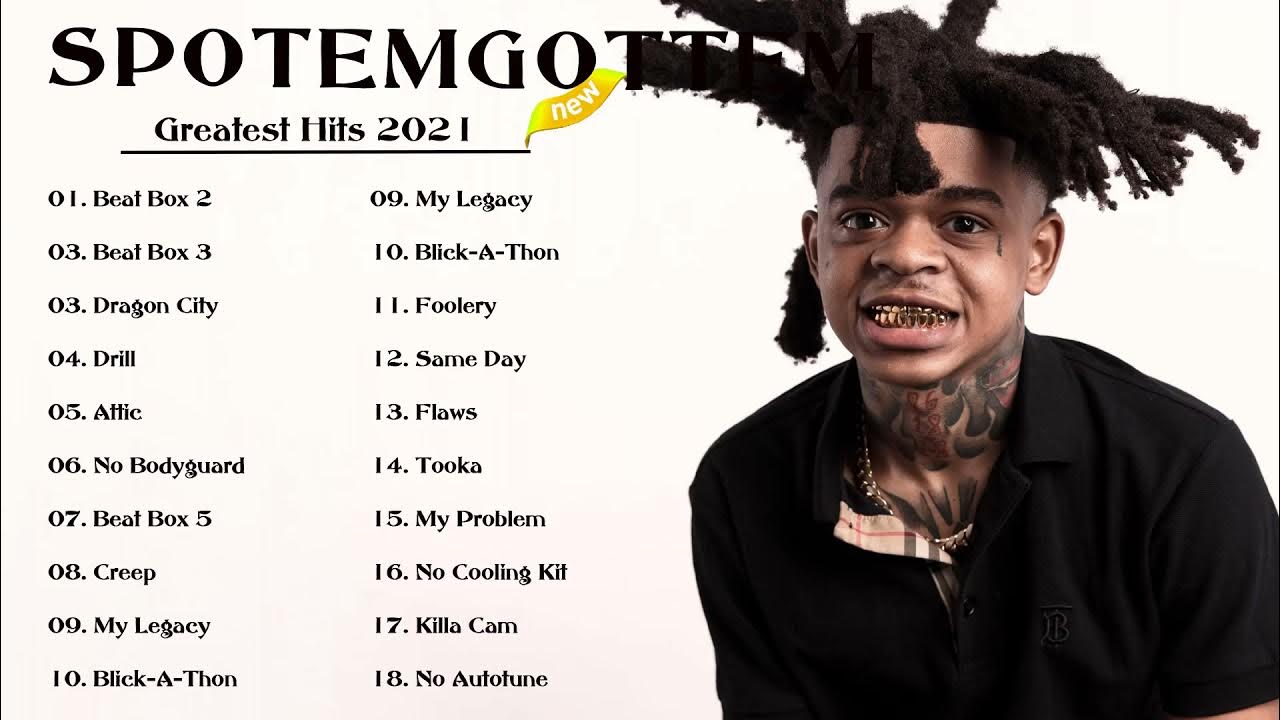 S P O T E M G O T T E M greatest hits playlist 2021 Best songs of(00)