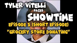 Tyler Vitelli Faces Showcase Tvfs Episode 3 Short Episode Grocery Store Donating
