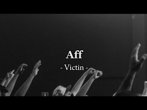 aff - Victin (Letra/lyrics)