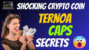 The Shocking Ternoa Coin CAPS Secrets | Cryptocurrency New Crypto Token Facts Trading Guide