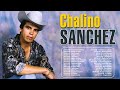 Chalino Sanchez Mix Los Mas Escuchados ~ 16 Grandes Exitos Corridos 1 Hora