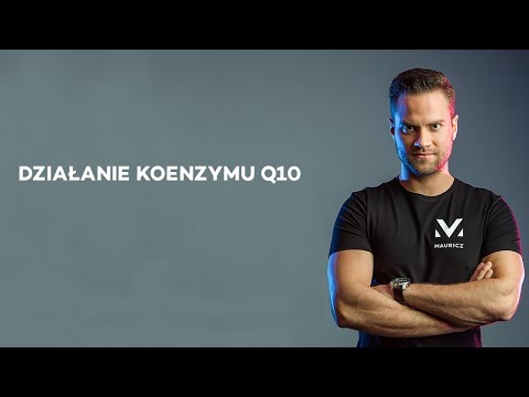 Działanie Koenzymu Q10 | Jakub Mauricz