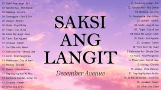 December Avenue Greatest Hits 2025: Saksi Ang Langit, Huling Sandali, Eroplanong Papel |OPM Trending