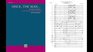 Once, the Man..., by Robert Sheldon – Score & Sound