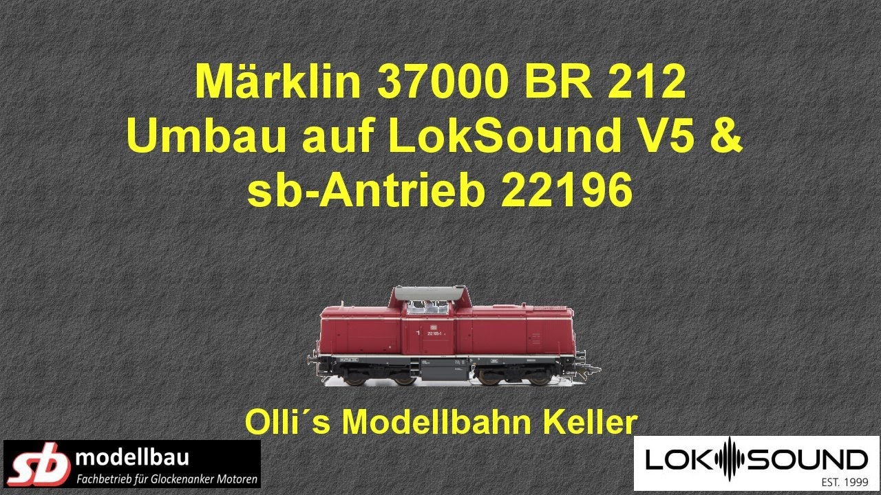 Märklin 37000 BR 212 Umbau auf LokSoundV5 und sb-Antrieb 22196 Umbau