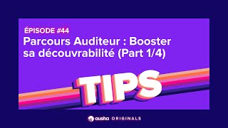 [PODCAST] Parcours Auditeur : Booster sa découvrabilité (Part 1/4)