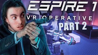 my name is John Wick | the person  who is in charge| espire 1  operative | VR | walkthrough | part 2