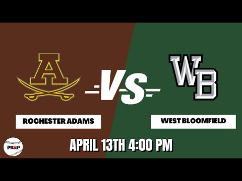 Long Ball Live || Rochester Adams vs West Bloomfield || Full Livestrea