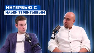 ИЛЬЯ ТЕРЕНТЬЕВ о пути инвестора, первых деньгах и философии мышления