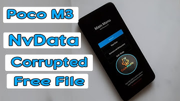 Poco M3 NvData Corrupted Fix Free File #GsmProFix