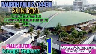 (01) dauroh 2 palu sulteng - ushul assalafiyah dalam bermuamalah dengan pemerintahan kita screenshot 2