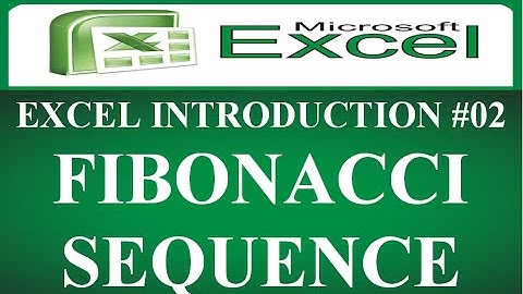 Excel Introduction #02 FIBONACCI SEQUENCE