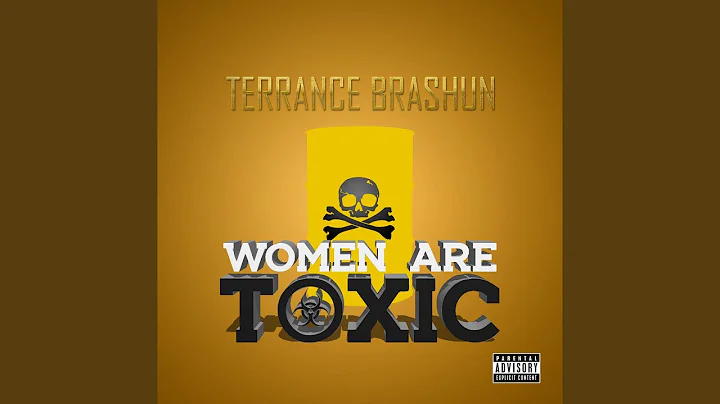 Women Are Toxic