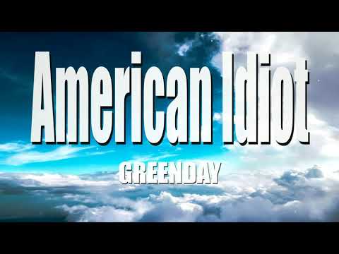 Green Day - American Idiot lyrics [1080p] 