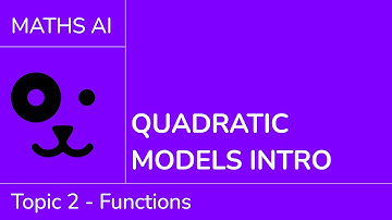 Quadratic models intro [IB Maths AI SL/HL]