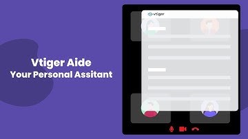 Vtiger Aide - Your Personal Assistant