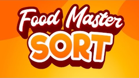Food Master Sort Game — Mobile Game | Gameplay Android