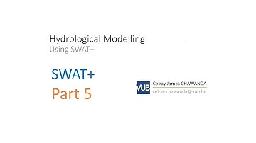 Introduction to SWAT+ Part 5 - Input and output files