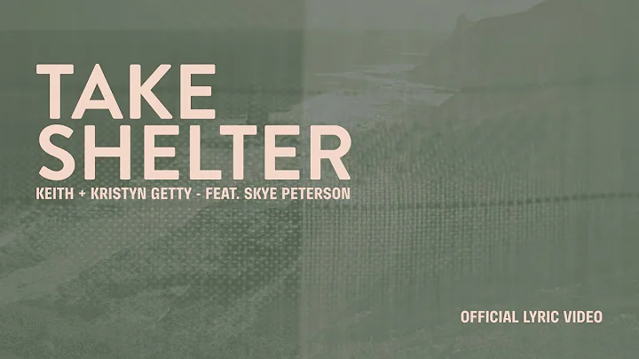 Keith & Kristyn Getty and Skye Peterson - Take She...