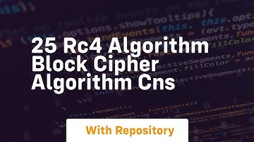25 rc4 algorithm block cipher algorithm cns
