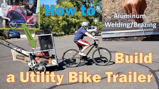 How to build a Bike Utility Trailer. Plus Aluminum Soldering
