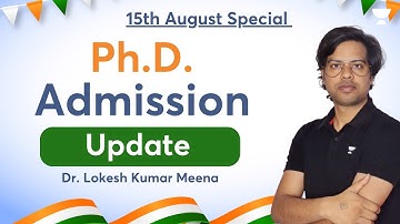 PhD Admission Update | Dr Lokesh Meena