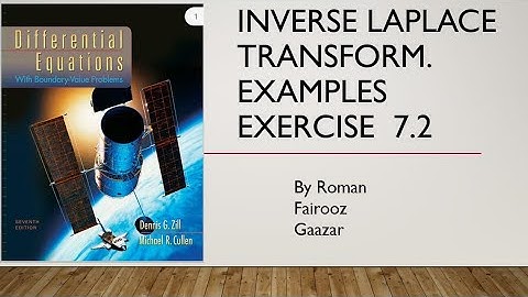 Inverse Laplace Transform| examples chap 7 relative to 7.2| Differential equation by Dennis G Zill.