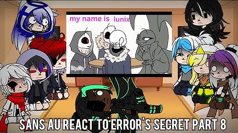 Sans AU react to Error sans /Error