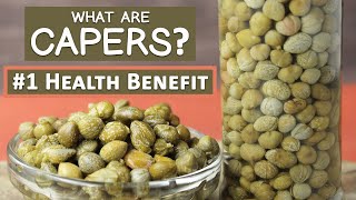 What are Capers? #1 Health Benefit and Best Prep Hack
