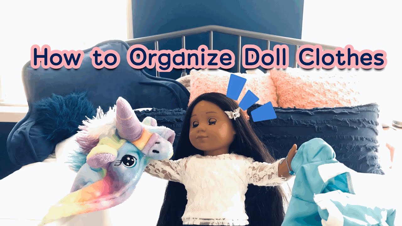 How to Organize AG doll clothing. YouTube