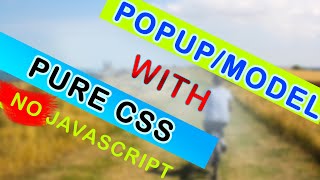 Popup / Model with Pure CSS No Javascript [with SOURCE CODE]