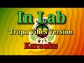 Tropa vibes version  in lab  karaoke  instrumental