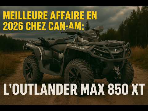 Can-Am Outlander 850 XT 2026 Meilleur choix pour les sentiers fédérés