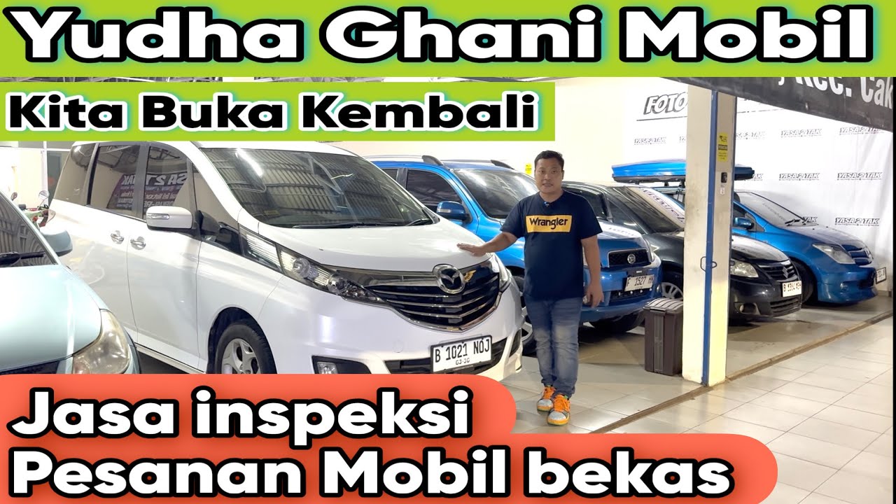 JASA INSPEKSI - PESANAN MOBIL BEKAS - YUDHA GHANI MOBIL 