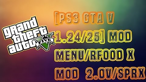 [PS3 GTA V 1.24/25] Mod Menu/RFOOD X MOD  2.0V/SPRX