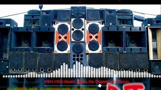 Mithi Mithi Been Bajaun Re || DJ Song || Rajasthani || Remix By Bass And Trap Dj