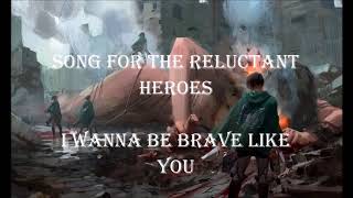 The Reluctant Heroes - Attack On Titan ( Lyrics )