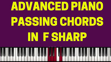 F SHARP PIANO PASSING CHORDS (Advanced Piano Tutorial) (Instructor - Caleb Fadhili)