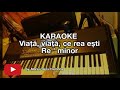 Viață, viață, ce rea ești (Re ' min) - KARAOKE