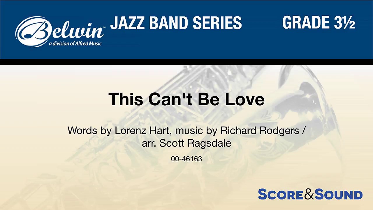 This Can't Be Love, arr. Scott Ragsdale – Score & Sound