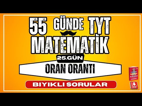 Oran Orantı Bıyıklı Sorular  | 2024 | 55 Günde TYT Matematik Kampı |  25.  Gün | YKS |