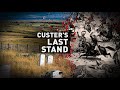 Custer's Last Stand | Full Measure