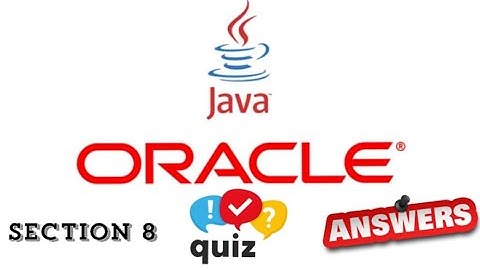 JP Java Programming Learner quiz answer of Section -8 of Oracle Academy