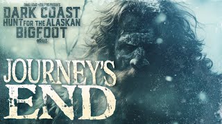 Dark Coast, Hunt for the Alaskan Bigfoot: Journey's End by Small Town Monsters 133,601 views 5 months ago 1 hour, 13 minutes