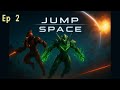 This game was worth the wait - Jump Space Ep 2