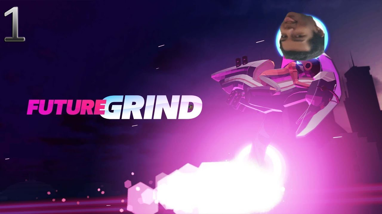 Episode 1 | Let's Play Futuregrind