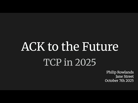 SREcon25 Europe Middle East Africa ACK To The Future TCP In 2025 